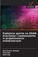 Abordagem baseada em QSAR: Importância e utilizações na conceção molecular (Portuguese Edition) 6208781094 Book Cover