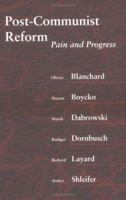 Post-Communist Reform: Pain and Progress 0262023628 Book Cover