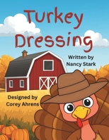 Turkey Dressing B0FRZBB8HH Book Cover