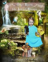 Once Upon the Isle of Bhurn: A Faerie Story 1985692902 Book Cover