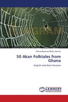 50 Akan Folktales from Ghana 3843318727 Book Cover