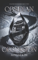 Obsidian Obsession: A Why Choose Fae Romantasy (Halfblood Inheritance) B0FDX8YW3X Book Cover