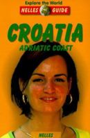 Croatia Adriatic Coast: Adriatic Coast (Nelles Guides) 3886181219 Book Cover