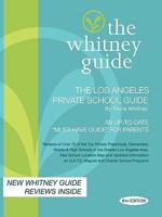 The Whitney Guide; The Los Angeles Private School Guide 6th Edition 0971467773 Book Cover