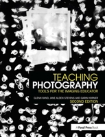 Teaching Photography: Tools for the Imaging Educator 0240807677 Book Cover