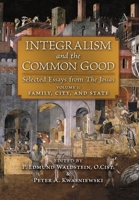 Integralism and the Common Good: Selected Essays from The Josias 1621387895 Book Cover