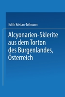 Alcyonarien-Sklerite aus dem Torton des Burgenlandes, Österreich 3662245876 Book Cover