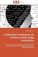 L'A(c)Valuation Multiaxiale de L'Enfant Autiste D'A[ge Pra(c)Scolaire 384178352X Book Cover