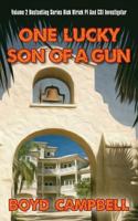 One Lucky Son of a Gun 1481961691 Book Cover