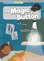 The Magic Button B0BZTJFKGT Book Cover