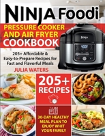 Ninja Foodi Pressure Cooker and Air Fryer Cookbook 1802666176 Book Cover