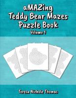 aMAZing Teddy Bear Mazes Puzzle Book - Volume 1 1717471110 Book Cover