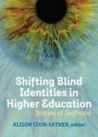 Shifting Blind Identities in Higher Education 1643150995 Book Cover