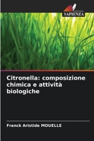 Citronella: composizione chimica e attività biologiche 6206125637 Book Cover