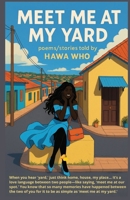 Meet Me At My Yard B0GSXVG3B3 Book Cover
