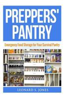 Preppers' Pantry: Emergency Food Storage for Your Survival Pantry 1523659785 Book Cover