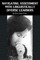 Navigating Assessment with Linguistically Diverse Learners 168123825X Book Cover
