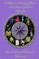 A Children's Astrology Guide: Basic Knowledge Series - Volume One 1500772542 Book Cover