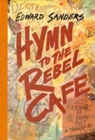 Hymn to the Rebel Cafe 0876859007 Book Cover