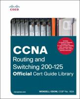 CCNA Routing and Switching 200-125 Official Cert Guide Library 1587205815 Book Cover