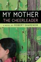 My Mother the Cheerleader 0061148989 Book Cover