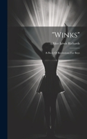 "winks"; A Book Of Recitations For Boys 1021015849 Book Cover