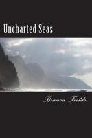 Uncharted Seas 1722081694 Book Cover
