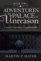 Adventures In The Palace of Unreason: Book Two 1470541653 Book Cover