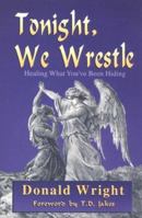Tonight, We Wrestle 1560438169 Book Cover