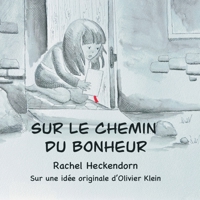 Sur le chemin du bonheur (French Edition) B0FQ589846 Book Cover