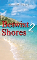 Betwixt 2 Shores 1739480872 Book Cover
