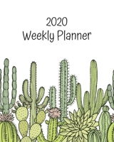 2020 Weekly Planner: Cactus; January 1, 2020 - December 31, 2020; 8 x 10 1676300783 Book Cover