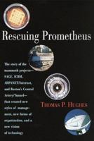 Rescuing Prometheus: Four Monumental Projects That Changed the Modern World 0679411518 Book Cover