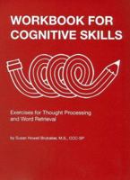 Workbook for Cognitive Skills: Exercises for Thought Processing and Word Retrieval (William Beaumont Hospital Speech and Language Pathology) 0814319033 Book Cover