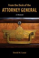 From the Desk of the Attorney General 1948011565 Book Cover