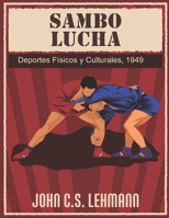 Sambo Lucha: Deportes Físicos y Culturales, 1949 B091GKRF1F Book Cover