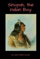 Sinopah: The Indian Boy 0825303206 Book Cover