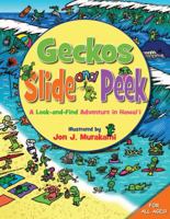 Geckos Slide and Peek: A Look-and-Find Adventure in Hawaii 1933067594 Book Cover