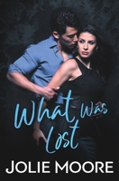 What Was Lost 1644140330 Book Cover