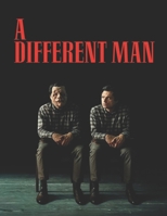 A Different Man : Screenplay B0DR7BJW48 Book Cover