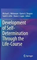 Development of Self-Determination Through the Life-Course 9402410406 Book Cover
