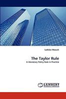 The Taylor Rule: A Monetary Policy Rule in Practice 3838364996 Book Cover