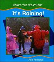 It's Raining (Richards, Julie. How's the Weather?,) 1583405364 Book Cover