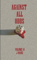 Against All Odds 0991565835 Book Cover