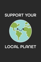 Support your Local Planet: Graph Paper Notebook 6x9 inches with 120 pages 1706542461 Book Cover