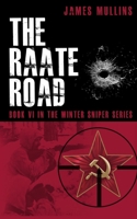 The Raate Road: Book VI in the Winter Sniper Series B0CH23YZYT Book Cover