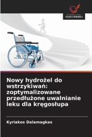 Nowy hydrozel do wstrzykiwan: zoptymalizowane przedluzone uwalnianie leku dla kregoslupa (Polish Edition) 6207027892 Book Cover