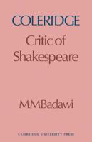 Coleridge: Critic of Shakespeare 0521136504 Book Cover