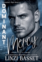Dominant Mercy (Decadent Sins) B0GP5SPHN1 Book Cover