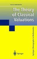 The Theory of Classical Valuations 0387985255 Book Cover